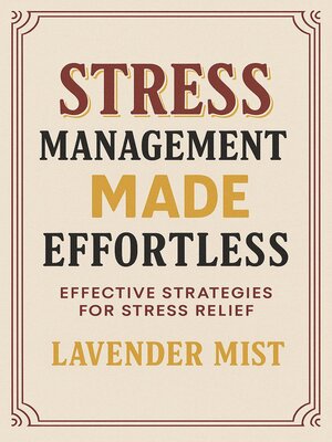 cover image of Stress Management Made Effortless
